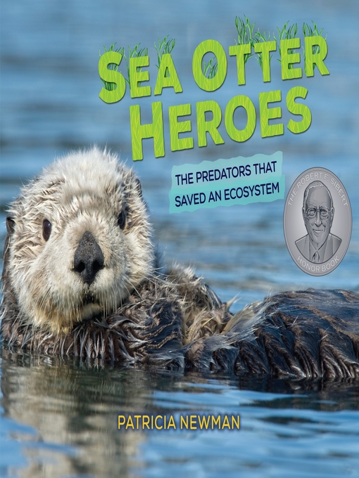 Title details for Sea Otter Heroes by Patricia Newman - Available
